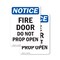 Signmission Fire Door Do Not Prop Open OSHA Notice Sign, Vinyl Decal, 7in W x 10in L, 2PK OS-2PACK-NS-D-710-V-12574 - alternate 1